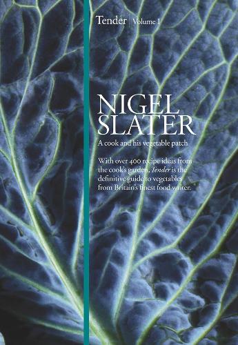 Tender: Volume I, a Cook and His Vegetable Patch (Hardback)