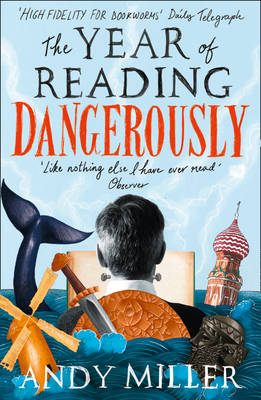 The Year of Reading Dangerously: How Fifty Great Books Saved My Life (Paperback)