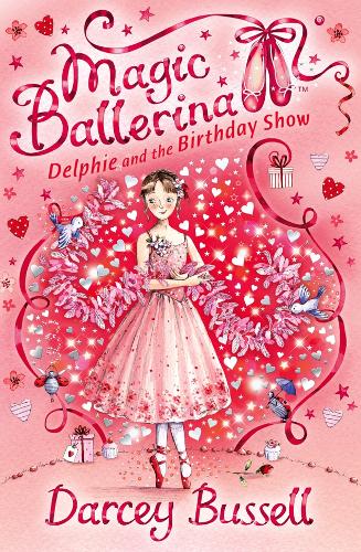 Delphie and the Birthday Show - Magic Ballerina Bk. 6 (Paperback)