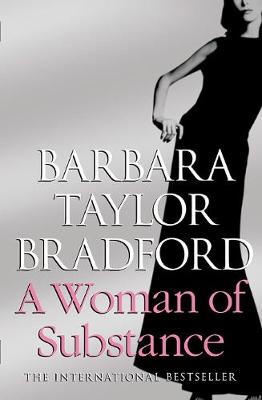 A Woman Of Substance By Barbara Taylor Bradford | Waterstones