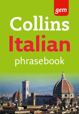 Collins Gem Italian Phrasebook and Dictionary - Collins Gem (Paperback)