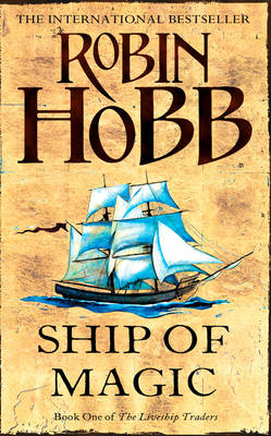 Ship of Magic - The Liveship Traders 1 (Paperback)