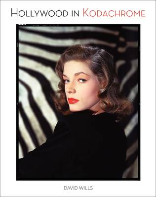 Hollywood in Kodachrome (Hardback)