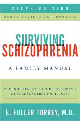 Surviving Schizophrenia: A Family Manual (Paperback)