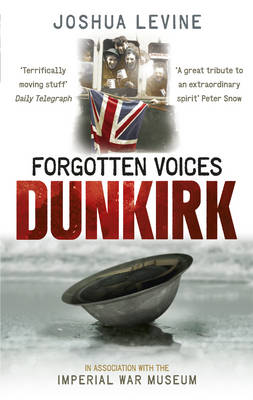 Forgotten Voices of Dunkirk (Paperback)
