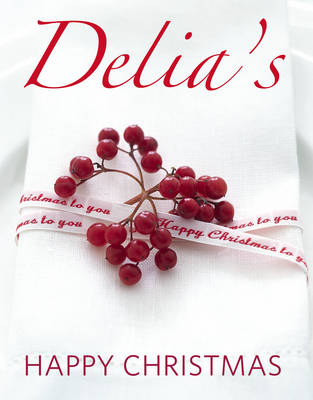 Delia's Happy Christmas (Hardback)