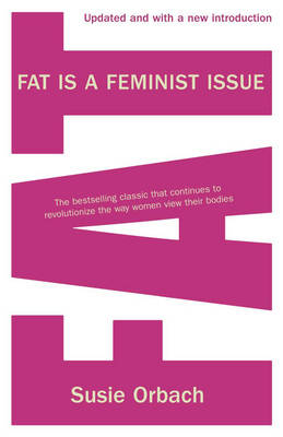 Fat is a Feminist Issue (Paperback)