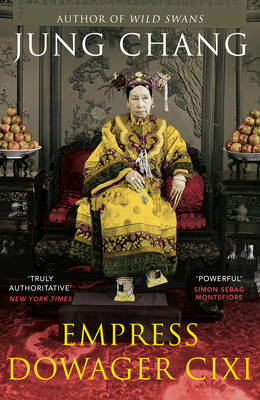 Empress Dowager Cixi: The Concubine Who Launched Modern China (Paperback)