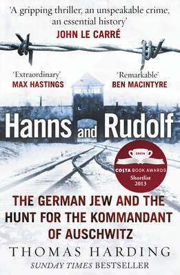 Hanns and Rudolf: The German Jew and the Hunt for the Kommandant of Auschwitz (Paperback)