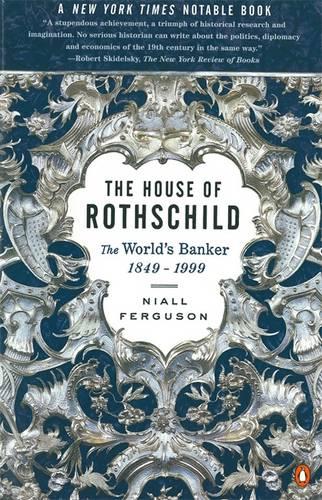 The House of Rothschild: The World's Banker, 1849-1998 (Paperback)