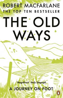 The Old Ways: A Journey on Foot (Paperback)