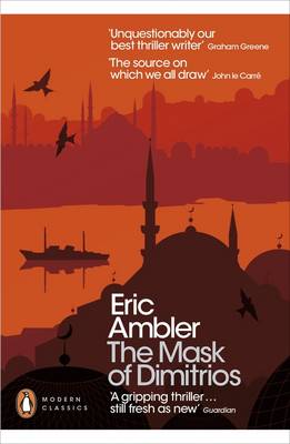 The Mask of Dimitrios - Penguin Modern Classics (Paperback)