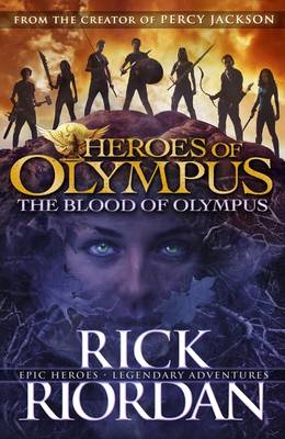 The Blood of Olympus: Heroes of Olympus Book 5 - Heroes of Olympus 5 (Paperback)