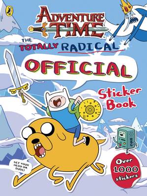 Adventure Time: The Totally Radical Official Sticker Book - Adventure Time (Paperback)
