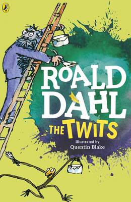 The Twits by Roald Dahl, Quentin Blake | Waterstones