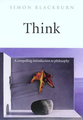 Think: A Compelling Introduction to Philosophy (Paperback)