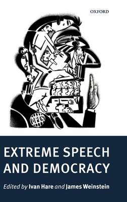 Extreme Speech and Democracy (Hardback)