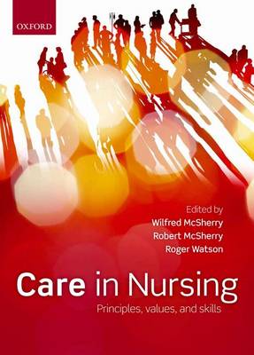 Care in Nursing: Principles, Values and Skills (Paperback)