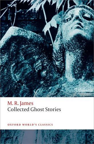 Collected Ghost Stories - Oxford World's Classics (Paperback)