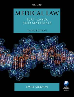 Medical Law Text Cases And Materials By Emily Jackson