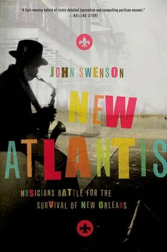 New Atlantis: Musicians Battle for the Survival of New Orleans (Paperback)