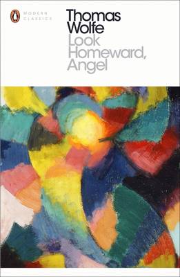 Look Homeward, Angel - Penguin Modern Classics (Paperback)