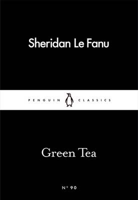 Green Tea - Penguin Little Black Classics (Paperback)