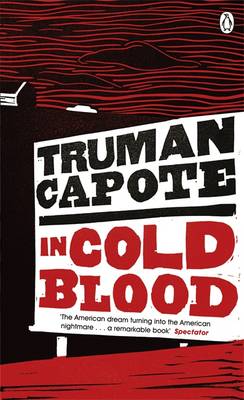 In Cold Blood: A True Account of a Multiple Murder and Its Consequences - Penguin Essentials (Paperback)