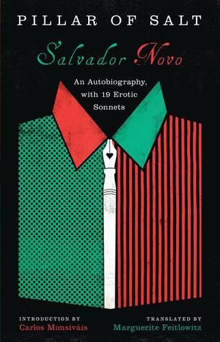 Pillar of Salt: An Autobiography, with 19 Erotic Sonnets - Texas Pan American Literature in Translation Series (Hardback)