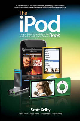 The iPod Book: How to Do Just the Useful and Fun Stuff with Your iPod and iTunes (Paperback)