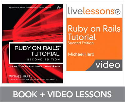 Ruby on Rails Tutorial and LiveLesson Video Bundle: Learn Web Development with Rails (Mixed media product)