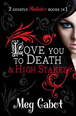 The Mediator: Love You to Death and High Stakes (Paperback)