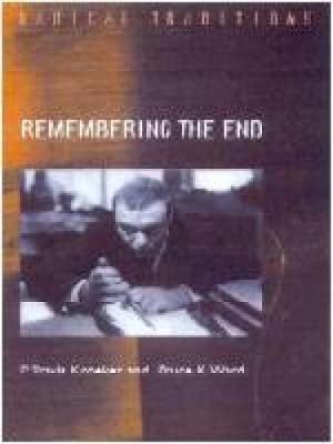 Remembering the End: Dostoevsky as Prophet to Modernity - Radical Traditions S. 6 (Paperback)