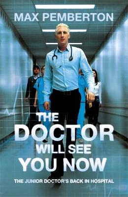 The Doctor Will See You Now (Paperback)