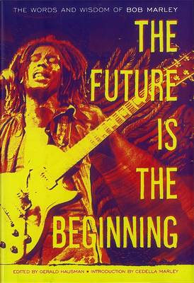 The Future is the Beginning (Hardback)