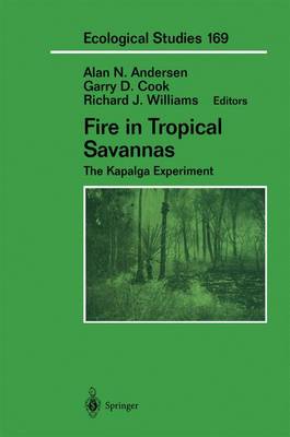 Fire in Tropical Savannas: v. 169: The Kapalga Experiment - Ecological Studies v.169 (Hardback)