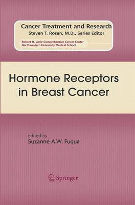 Hormone Receptors in Breast Cancer: Preliminary Entry 312 - Cancer Treatment and Research No. 147 (Hardback)