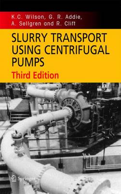 Slurry Transport Using Centrifugal Pumps (Hardback)