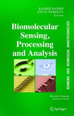 BioMEMS and Biomedical Nanotechnology: Biomolecular Sensing, Processing and Analysis Volume 4 (Hardback)