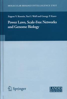 Power Laws, Scale-Free Networks and Genome Biology - Molecular Biology Intelligence Unit (Hardback)