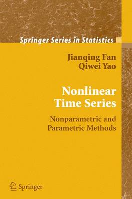 Nonlinear Time Series: Nonparametric and Parametric Methods - Springer Series in Statistics (Paperback)