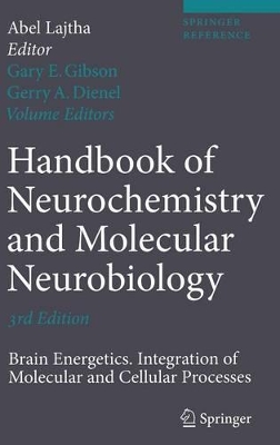Handbook of Neurochemistry and Molecular Neurobiology: Brain Energetics. Integration of Molecular and Cellular Processes (Hardback)