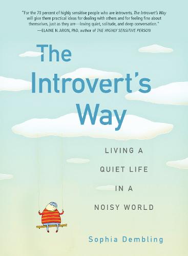 Introvert's Way: Living a Quiet Life in a Noisy World (Paperback)