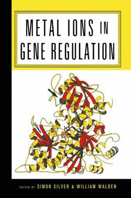 Metal Ions in Gene Regulation - Chapman & Hall Microbiology Series (Hardback)