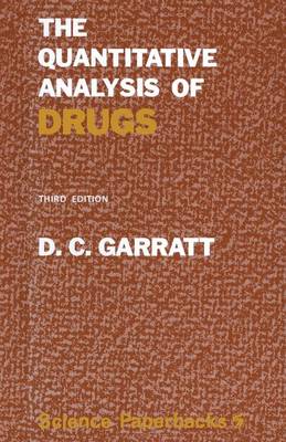 The Quantitative Analysis of Drugs - Science Paperbacks (Paperback)