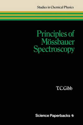 Principles of Mossbauer Spectroscopy - Studies in Chemical Physics (Closed) (Paperback)
