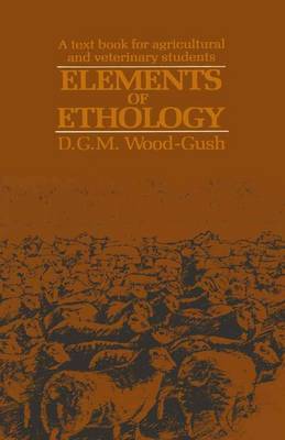 Elements of Ethology: Textbook for Agricultural and Veterinary Students (Paperback)