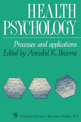 Health Psychology: Processes and Applications (Paperback)