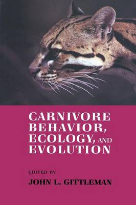 Carnivore Behavior, Ecology, and Evolution: v. 1 (Paperback)