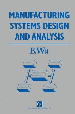 Manufacturing Systems Design and Analysis (Paperback)